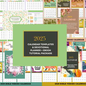 2025 Calendar Templates & Devotional Planner + Ebook Tutorial Package