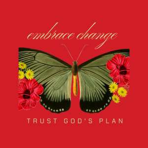 Embrace Change, Trust God’s Plan Template –