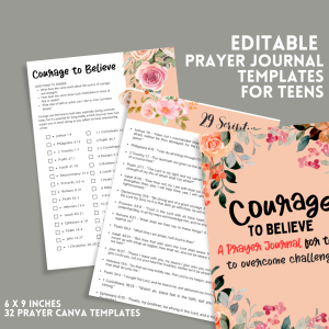 COURAGE TO BELIEVE -PRAYER JOURNAL TEMPLATES FOR TEENS