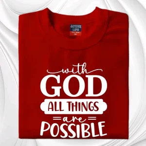 With God All Things Are Possible T-shirt Shirt Tees Unisex cod Top Womenswear Round Neck
