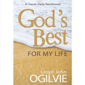 God’s Best for My Life by Lloyd John Ogilvie (Men’s Cover)